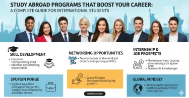 Study Abroad Programs That Boost Your Career: A Complete Guide for International Students